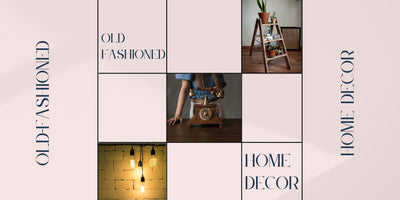 10 Old-Fashioned Decor Ideas for Your Home
