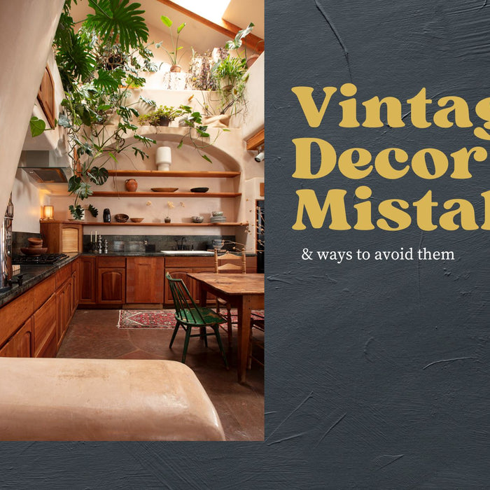 9 Common Vintage Decor Mistakes to Avoid - The Handmade Store