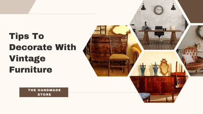 5 Tips To Decorate Your Home With Vintage Furniture