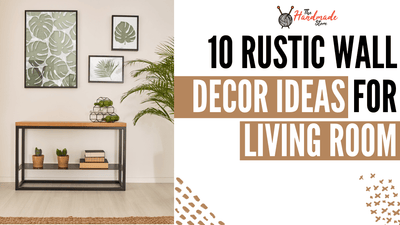 10 Rustic Wall Decor Ideas For Living Room