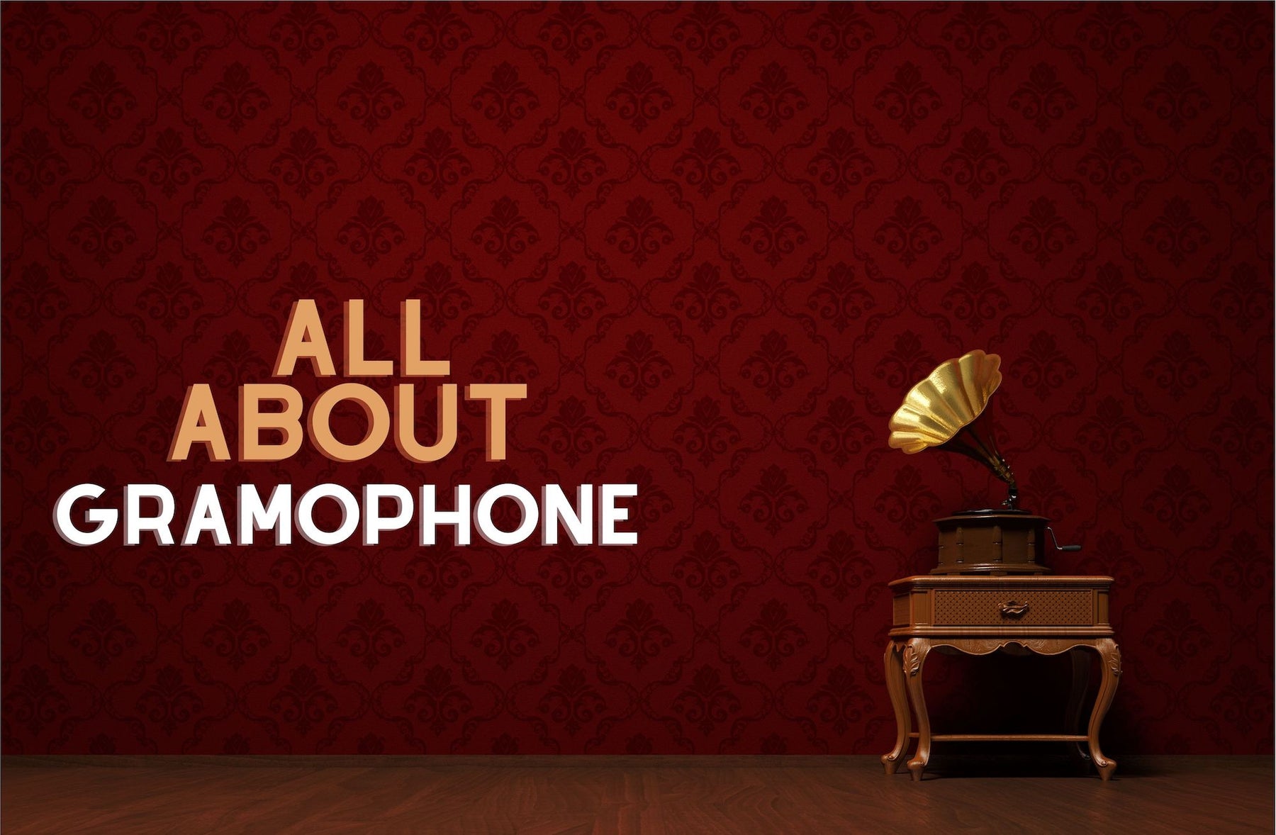 Gramophone - Why Do People Still Love It? - The Handmade Store