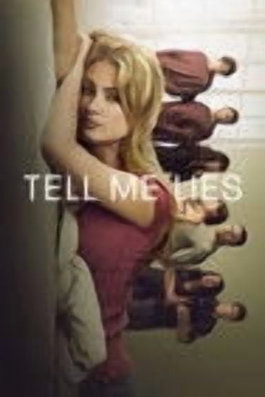 Tell Me Lies (Season 1-3) [S03E07 Added] 2024 English Series Box set