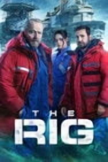 The Rig (Season 1-2) 2023 Thriller English Series Box set