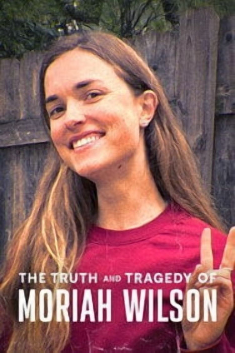 The Truth and Tragedy of Moriah Wilson (2026) English Audio [2026] Documentary Movie DVD Box Set New