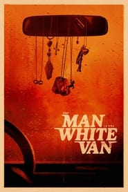 The Man in the White Van (2024) English Dvd Movie Box Set
