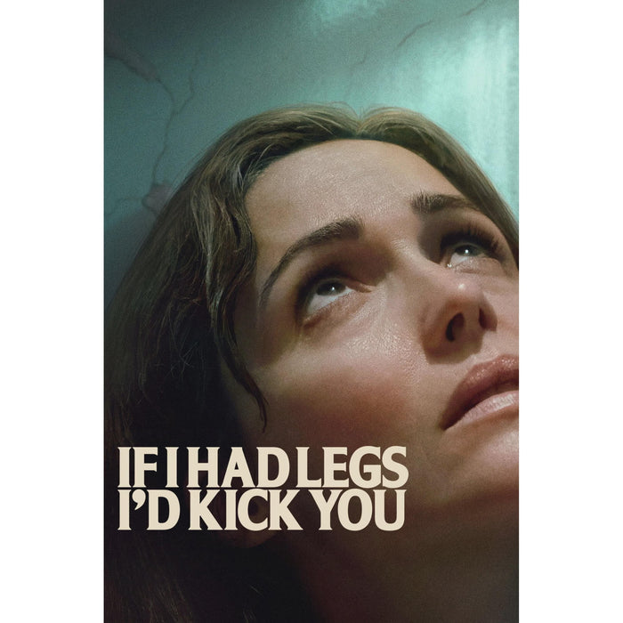 If I Had Legs Iâ€™d Kick You (2025) Movie DVD - Drama, Thriller
