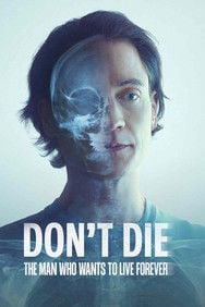 Don’t Die: The Man Who Wants to Live Forever (2025) English Audio New Movie DVD Box Set
