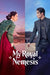 My Royal Nemesis (Season 1) English TV series DVD - English SeriesThe Handmade Store