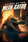 Attack of the Meth Gator [2024] English Movie Dvd New Box Set
